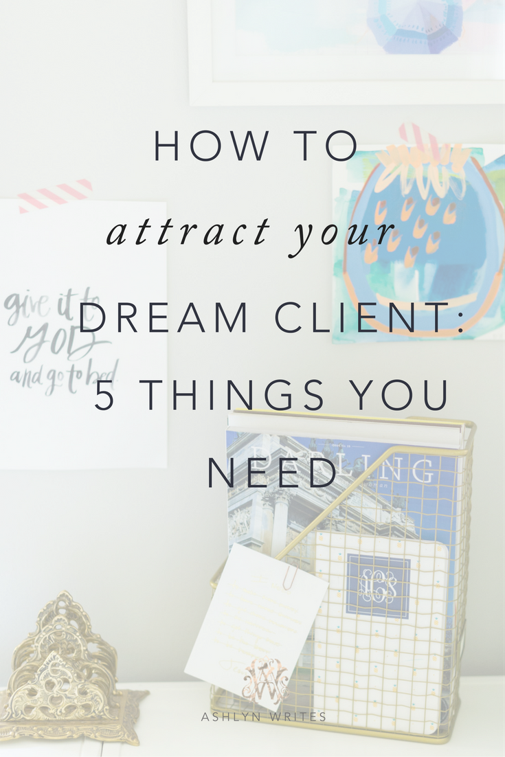 How to attract dream client ashlyn writes