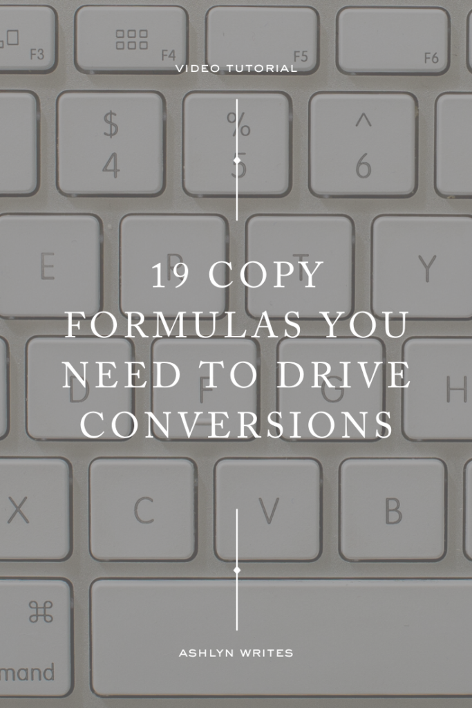 Copywriting formulas to drive conversions- Ashlyn Writes