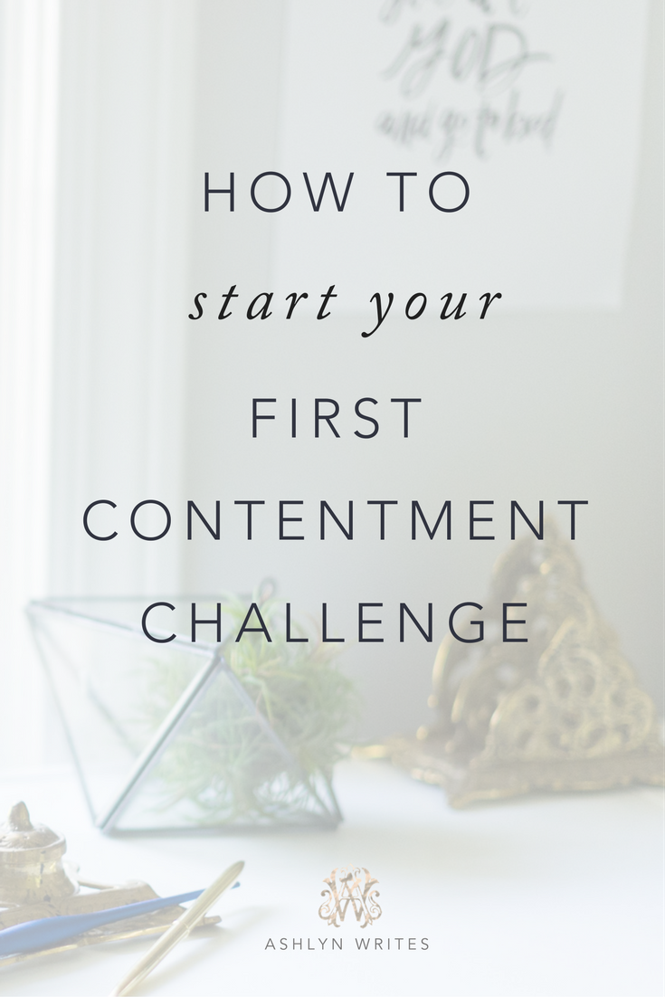 How to start your first #ContentmentChallenge -- learn about how to do the contentment challenge here!