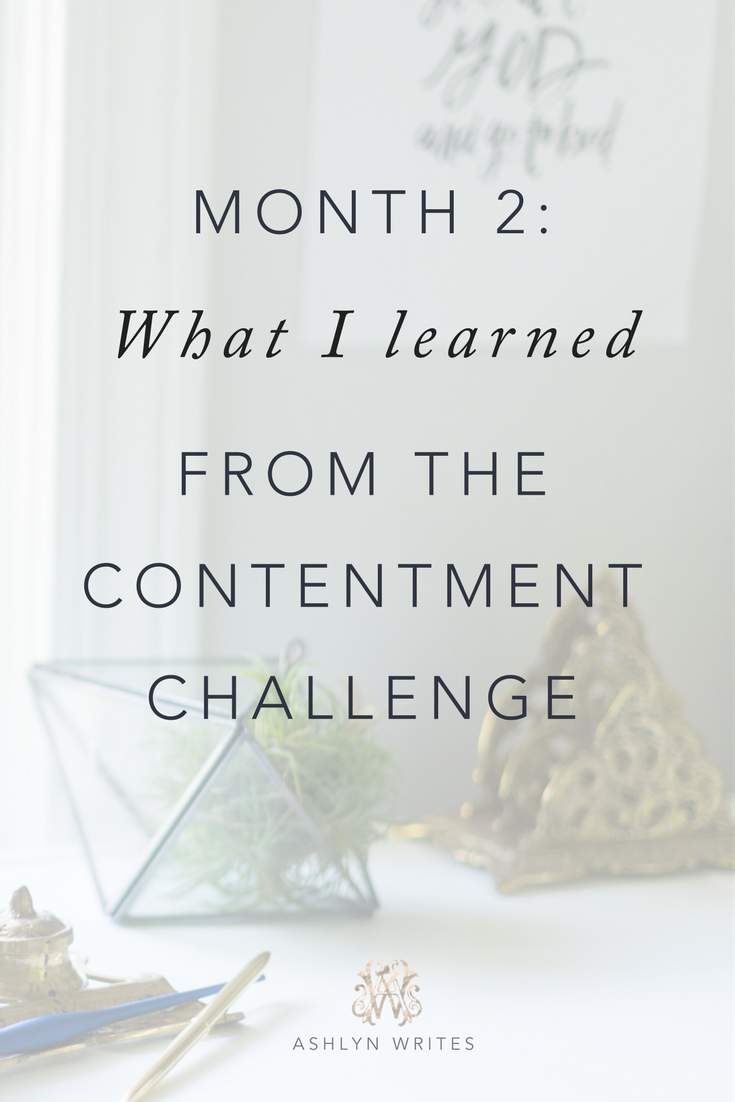 What I've learned from the Contentment Challenge so far #contentmentchallenge #ashlynwrites