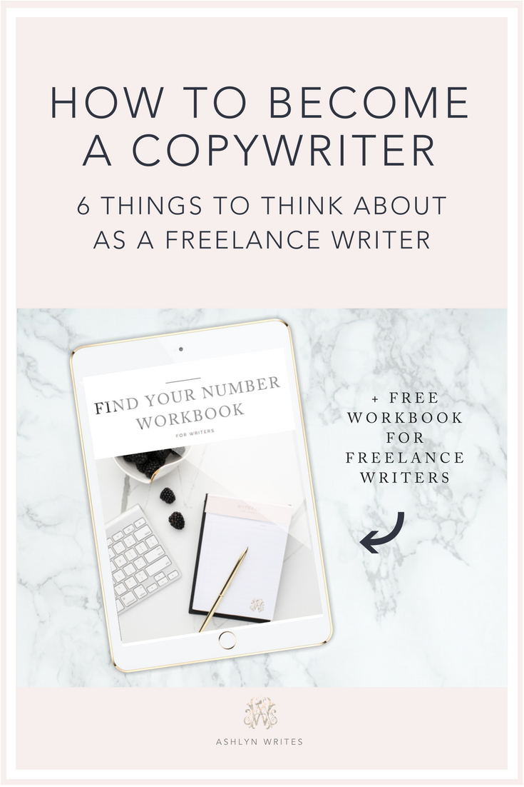 How to get started as a freelance copywriter from creative copywriter Ashlyn Carter of Ashlyn Writes