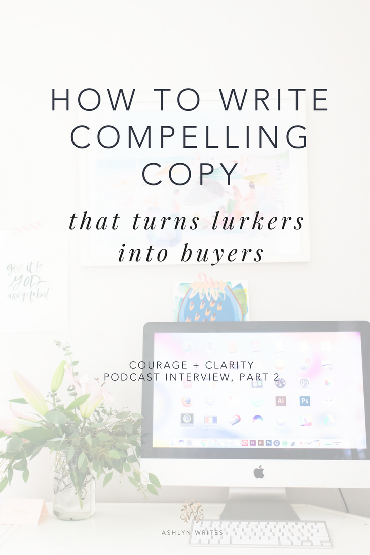 How to Write Compelling Copy podcast interview with Ashlyn Carter, creative copywriter at Ashlyn Writes
