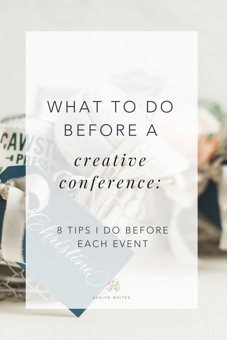 What to do before a creative conference—tips from Ashlyn Carter of Ashlyn Writes