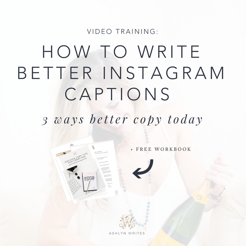 How to write captions for Instagram by creative copywriter Ashlyn Carter of Ashlyn Writes