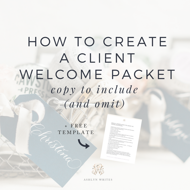 How to create a welcome packet by Ashlyn Carter of Ashlyn Writes creative copywriting tips