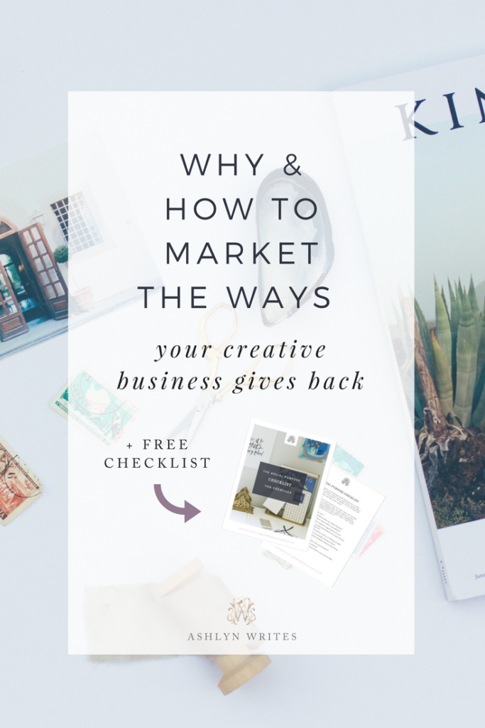 Why & How to Market the Ways Your Creative Business Gives Back | Blog ...