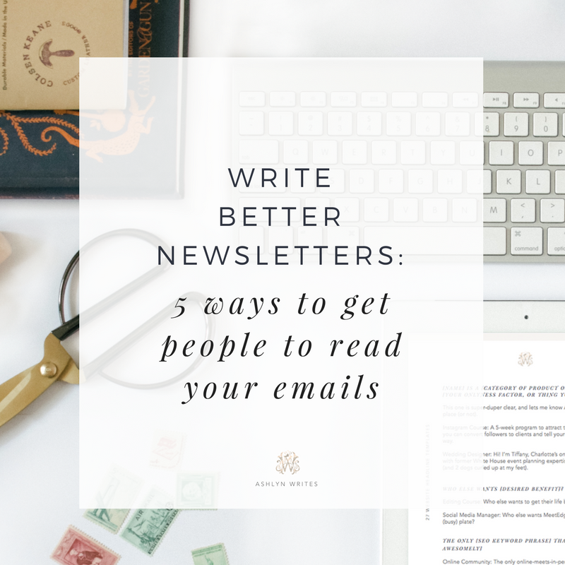 How to write better email newsletters by copywriter Ashlyn Carter of Ashlyn Writes