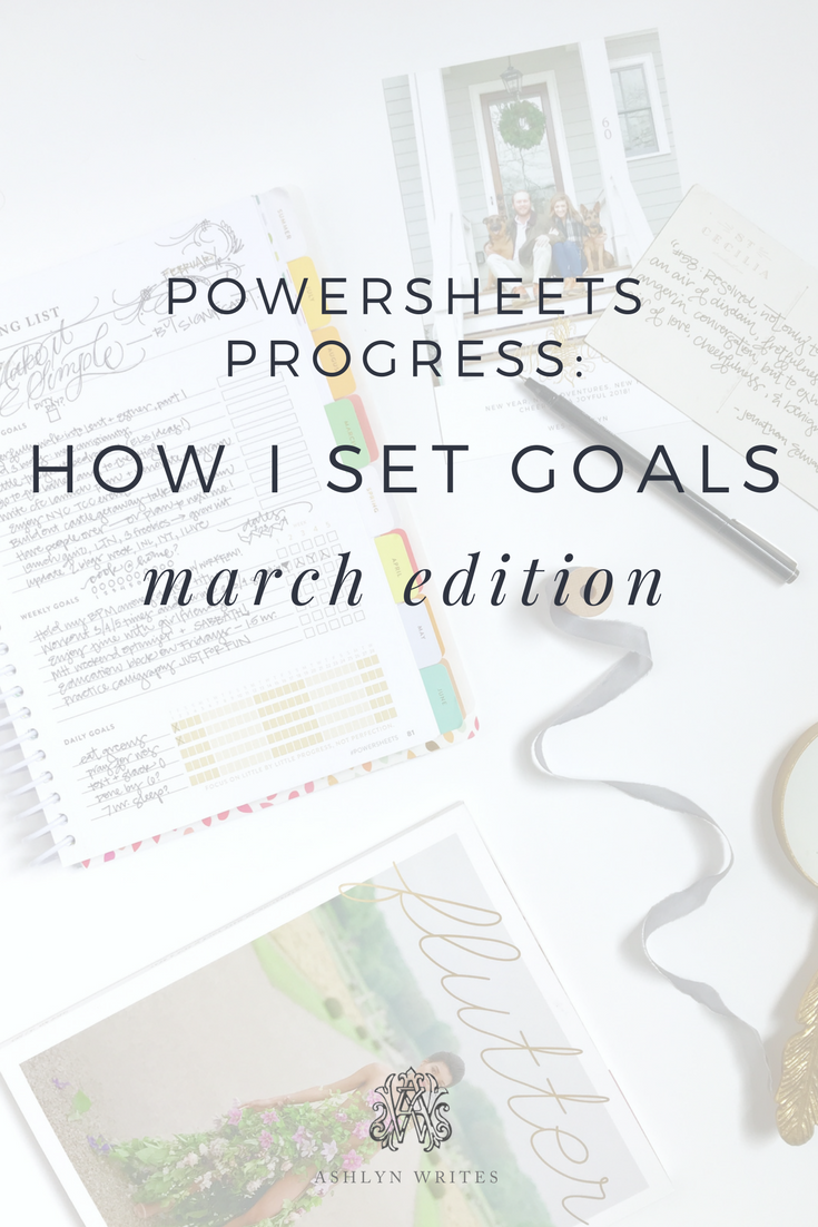 How I set goals for March with Powersheets by Ashlyn Carter copywriter at Ashlyn Writes