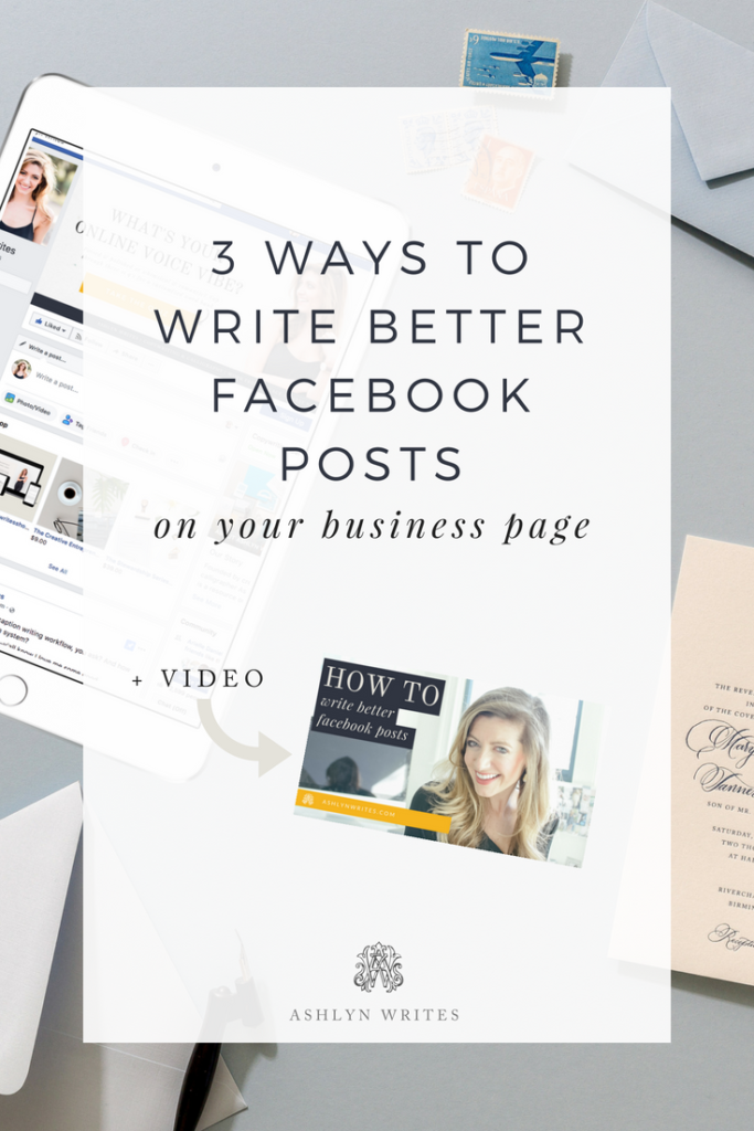 How to write better Facebook posts from creative copywriter ashlyn carter of ashlyn writes