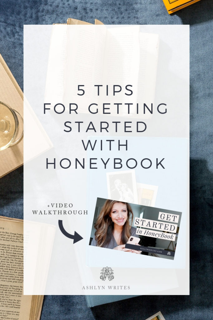 5 Tips for Getting Started with Honeybook_AshlynWritesCopywriting