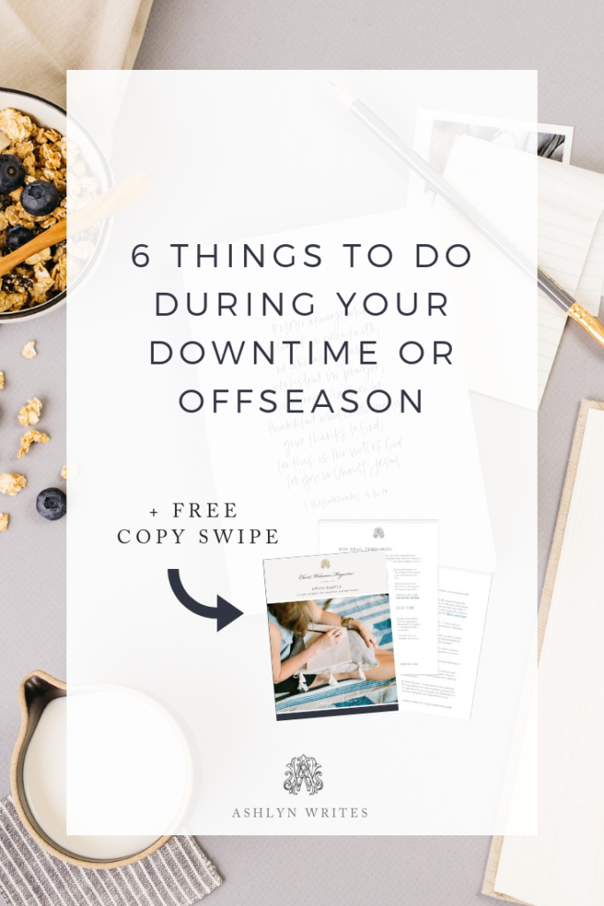 6 Things to Do During Your Downtime or Offseason entrepreneur tips from Ashlyn Carter of Ashlyn Writes