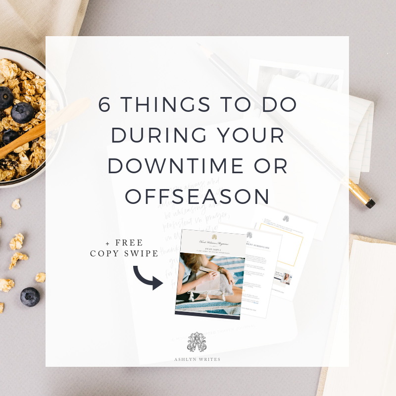 6 Things to Do During Your Downtime or Offseason entrepreneur tips from Ashlyn Carter of Ashlyn Writes