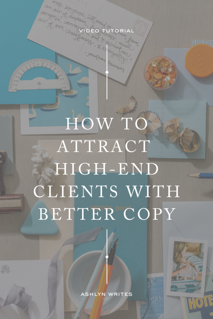 How to attract high-end clients with your brand messaging | Ashlyn Writes