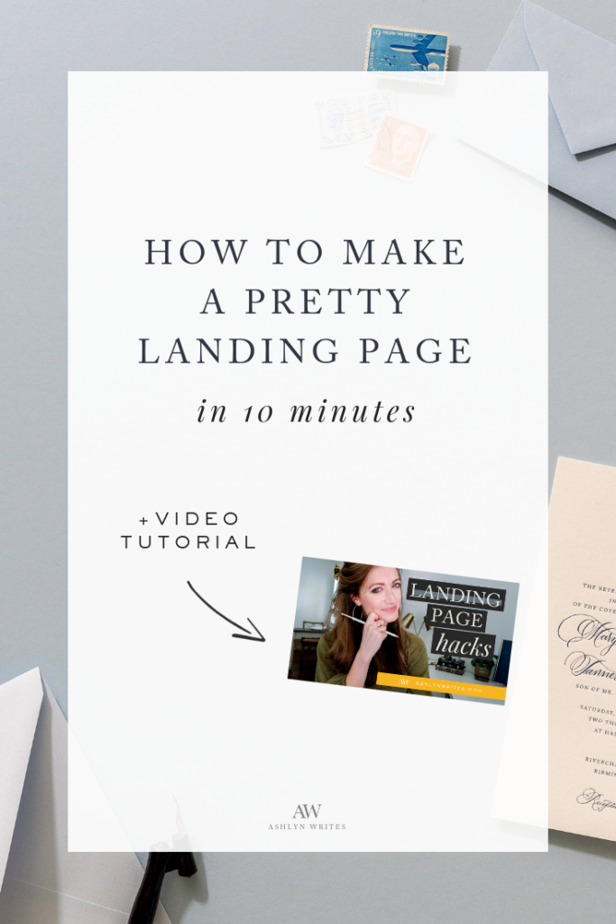 How to make a beautiful landing page - copywriting tip from Ashlyn Carter of Ashlyn Writes